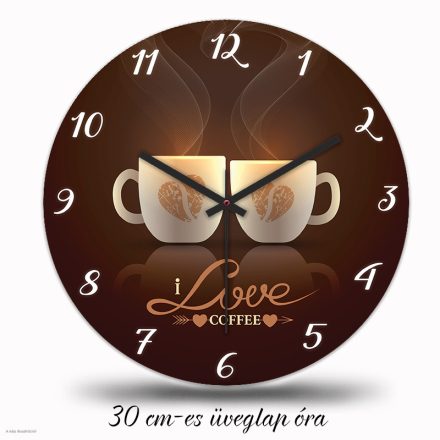  Kávés falióra egymásnak fordított kávéscsésze grafikával és I love coffee felirattal barna háttérben